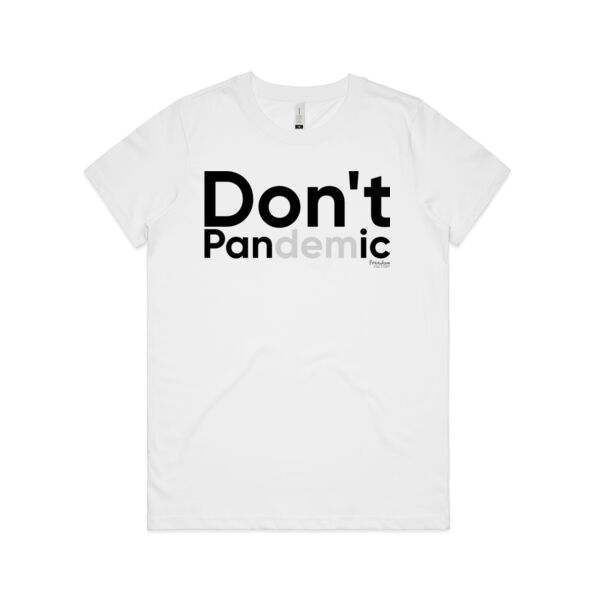 Don't Pandemic AS Women's Organic T Thumbnail